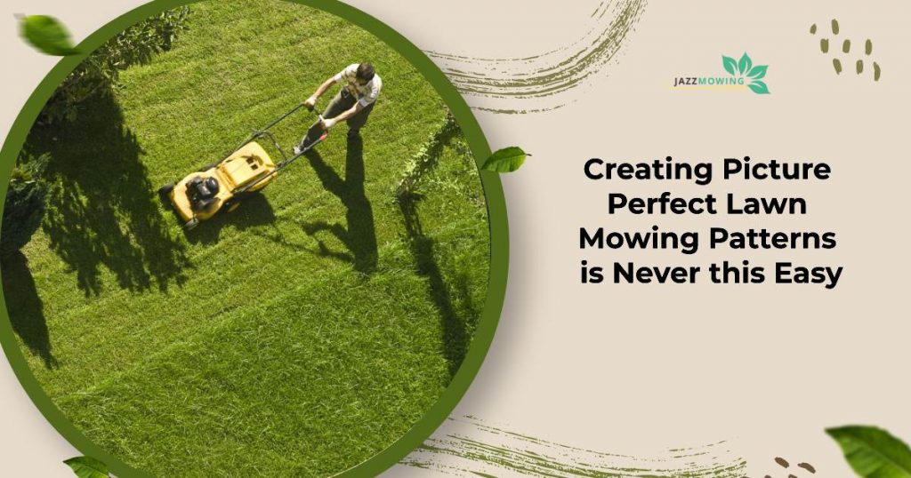 Creating Picture Perfect Lawn Mowing Patterns is Never this Easy